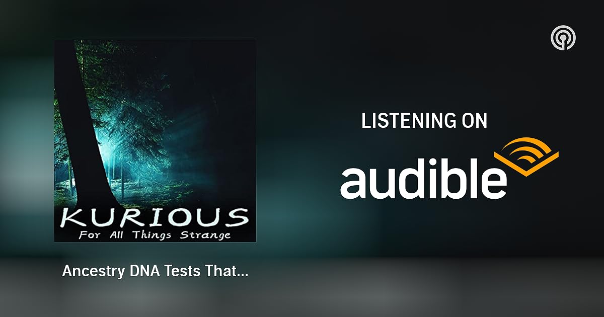 Ancestry DNA Tests That Revealed Dark Family Secrets KURIOUS A